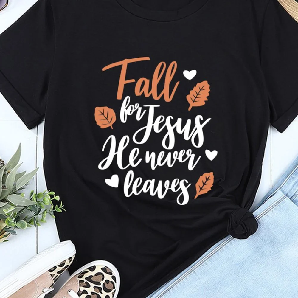 Black Fall for Jesus He Never Leaves Graphic T Shirt - Picture 5 of 7
